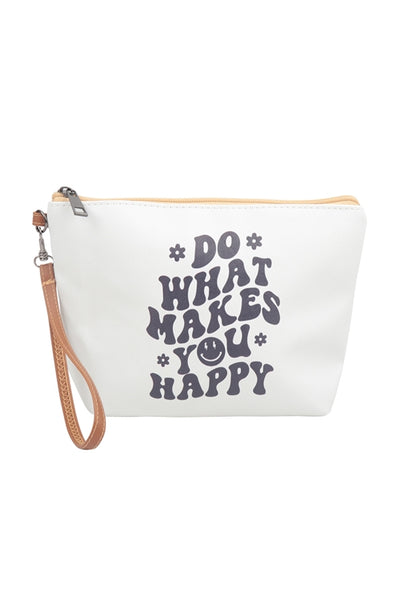 "Do What Makes You Happy" Pouch