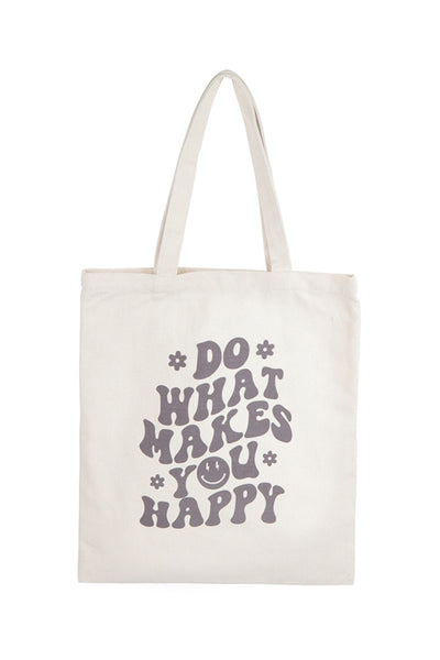 "Do What Makes You Happy" Tote Bag