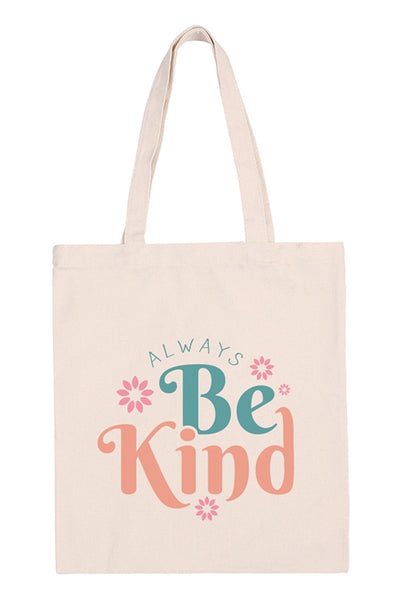 "Always Be Kind" Tote Bag