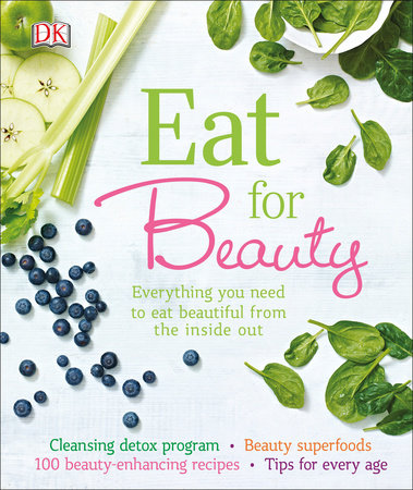 Eat for Beauty by Susan Curtis and Tipper Lewis