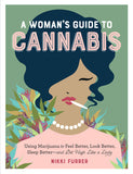A Women's Guide to Cannabis by Nikki Furrer